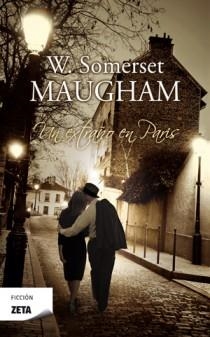 EXTRAÑO EN PARIS, UN | 9788498725353 | SOMERSET MAUGHAM, WILLIAM