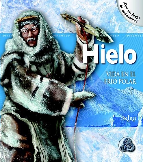 HIELO VIDA EN EL FRIO POLAR | 9788497545396 | VV.AA.