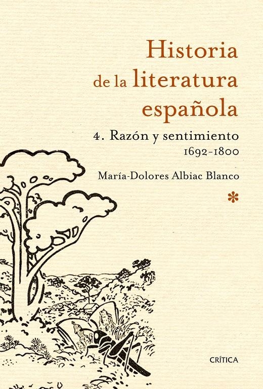 HISTORIA DE LA LITERATURA ESPAÑOLA 4. RAZON Y SENTIMIENTO | 9788498922646 | ALBIAC BLANCO, MARIA-DOLORES