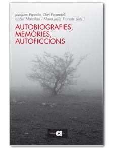 AUTOBIOGRAFIES, MEMORIES, AUTOAFICIONS | 9788492542543 | VV.AA.