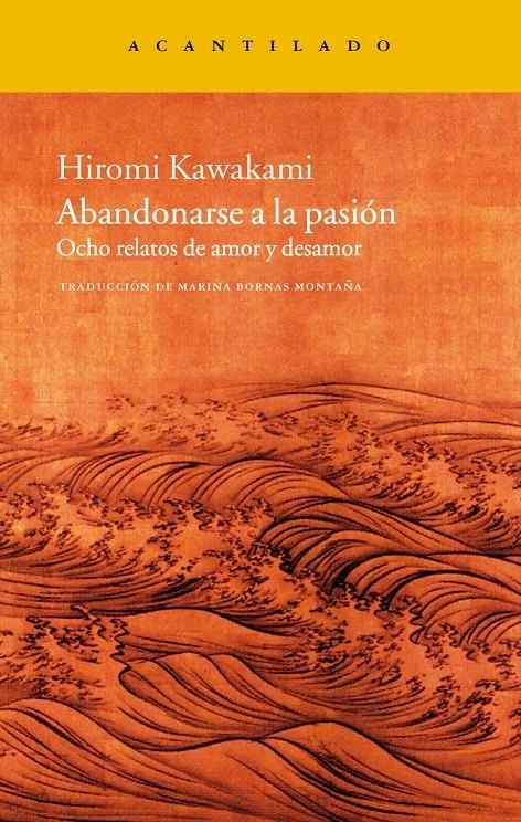 ABANDONARSE A LA PASION | 9788415277446 | KAWAKAMI, HIROMI