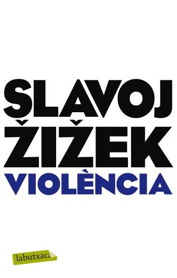 VIOLENCIA | 9788499304052 | AIAEK, SLAVOJ