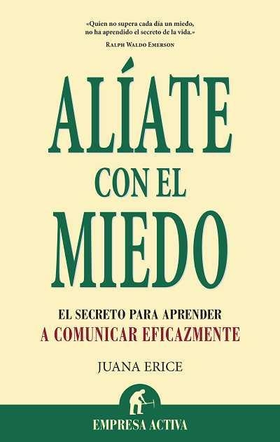 ALIATE CON EL MIEDO | 9788492452774 | ERICE, JUANA