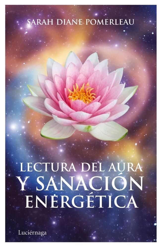 LECTURA DEL AURA Y SANACION ENERGETICA | 9788492545582 | DIANE POMERLEAU, SARAH