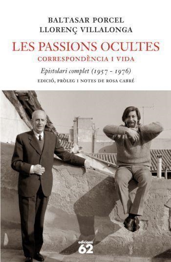 LES PASSIONS OCULTES | 9788429760330 | BALTASAR PORCEL & LLORENÇ VILLALONGA