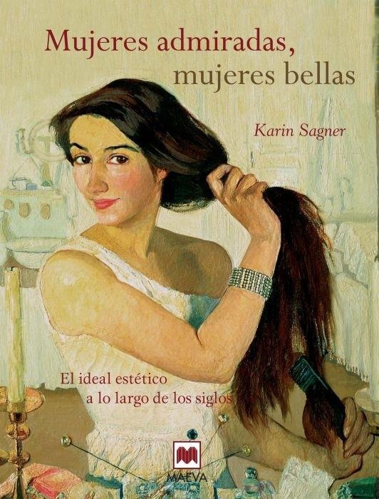 MUJERES ADMIRADAS MUJERES BELLAS | 9788415120537 | SAGNER, KARIN