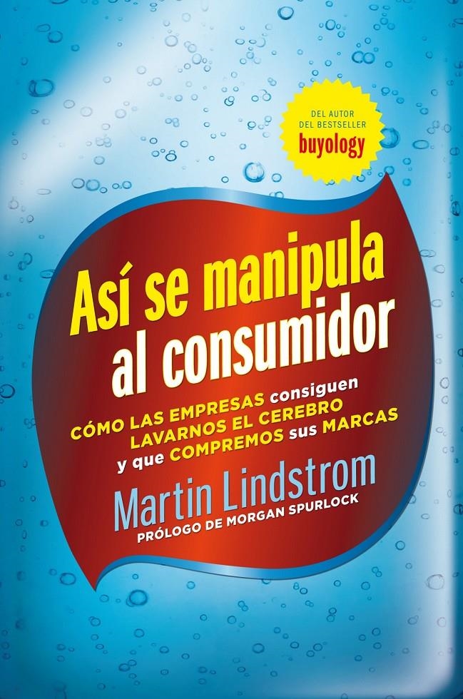 ASI SE MANIPULA AL CONSUMIDOR | 9788498751826 | LINDSTROM, MARTIN