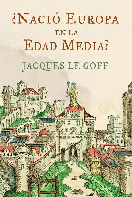 NACIO EUROPA EN LA EDAD MEDIA? | 9788498922691 | LE GOFF, JACQUES