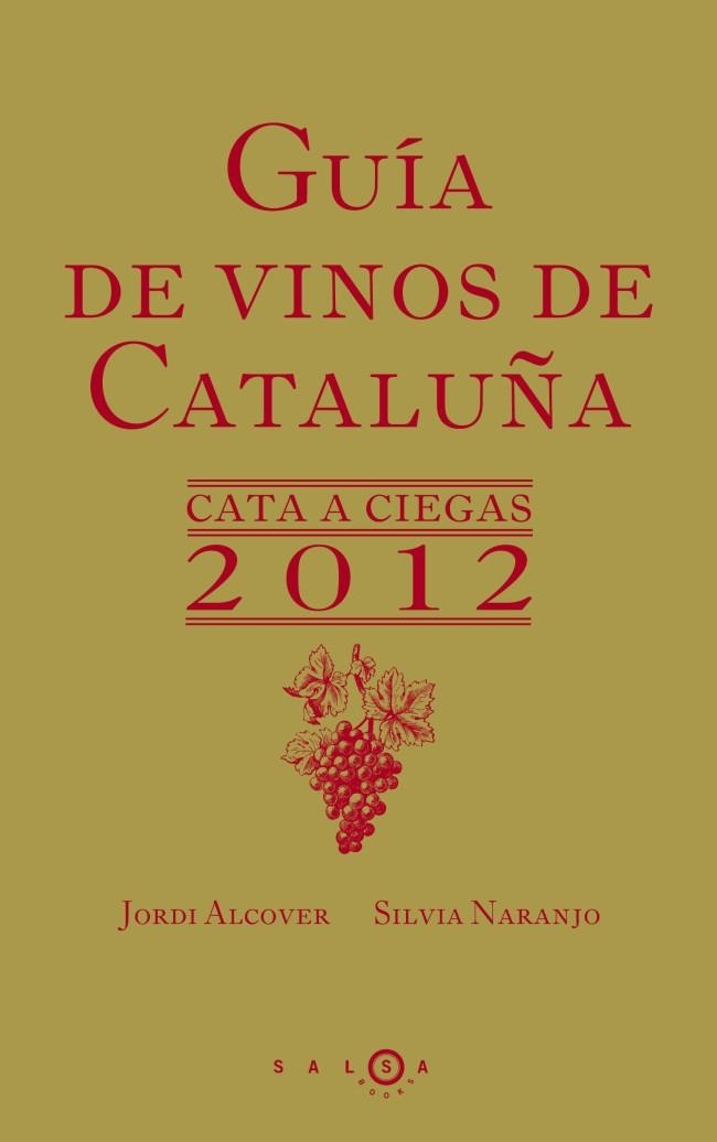 GUIA DE VINOS DE CATALUÑA | 9788415193067 | JORDI ALCOVER & SILVIA NARANJO