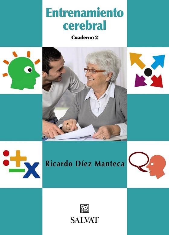 ENTRENAMIENTO CEREBRAL CUADERNO 2 | 9788421686799 | DIEZ MANTECA, RICARDO