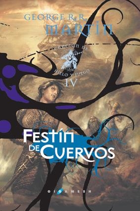 CANCION DE HIELO Y FUEGO 4 FESTIN DE CUERVOS | 9788496208520 | GEORGE R. R. MARTIN