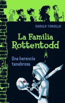 FAMILIA ROTTENTODD, LA | 9788466650670 | TONOLLO, HARALD