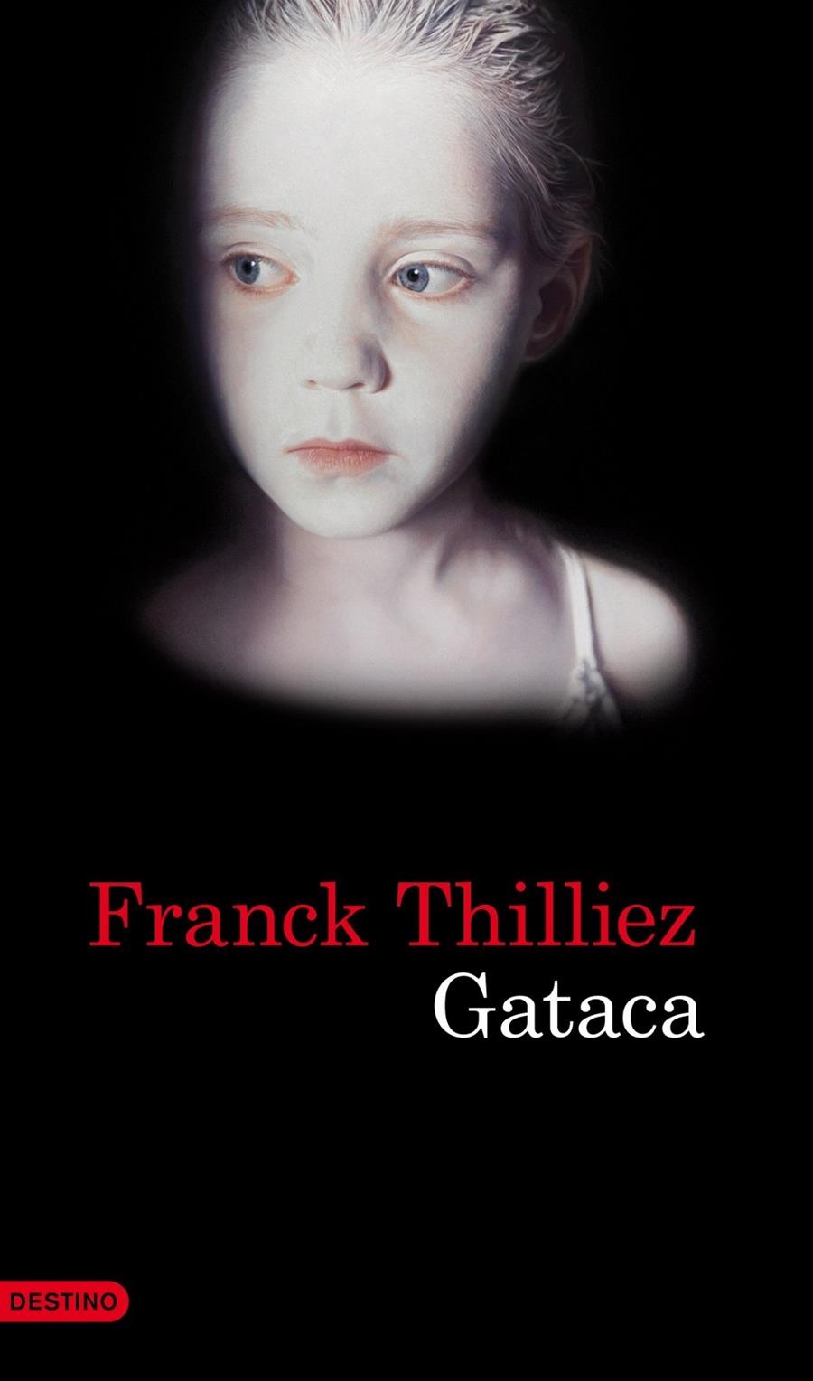 GATACA | 9788423345816 | THILLIEZ, FRANCK