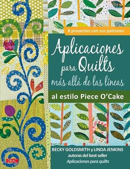 APLICACIONES PARA QUILTS MAS ALLA DE LAS LINEAS AL ESTILO PI | 9788498741568 | GOLDSMITH/JENKINS