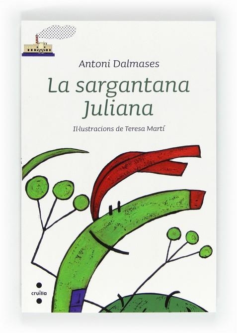 LA SARGANTANA JULIANA | 9788466128490 | ANTONI DALMASES