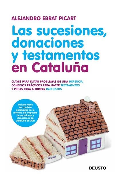 LAS SUCESIONES, DONACIONES Y TESTAMENTOS EN CATALUÑA | 9788423428649 | EBRAT PICART, ALEJANDRO