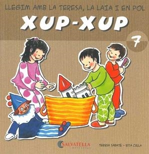 XUP-XUP 7 LL | 9788484125754 | SABATE, TERESA / CULLA, RITA