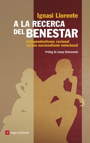 A LA RECERCA DEL BENESTAR | 9788415002956 | LLORENTE, IGNASI