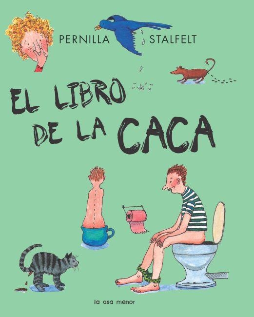 EL LIBRO DE LA CACA | 9788492766550 | STALFELT, PERNILLA