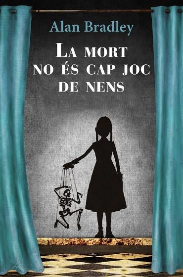 MORT NO ES CAP JOC DE NENS, LA | 9788466413510 | BRADLEY, ALAN