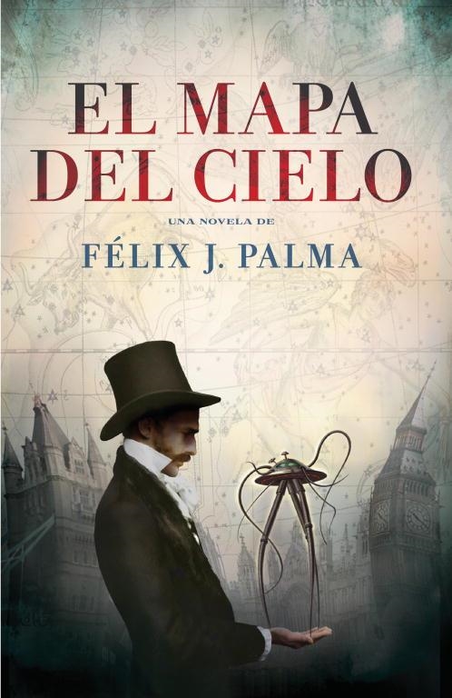 El mapa del cielo | 9788401339554 | Félix J.Palma