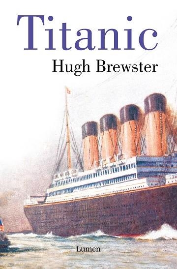 TITANIC EL FINAL DE UNAS VIDAS DORADAS | 9788426420268 | BREWSTER, HUGH