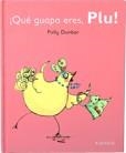 QUE GUAPA ERES, PLU | 9788492750603 | DUNBAR, POLLY