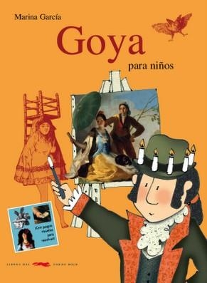 GOYA PARA NIÑOS | 9788492412006 | MARINA GARCIA