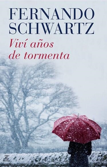 Viví años de tormenta | 9788467038774 | Fernando Schwartz