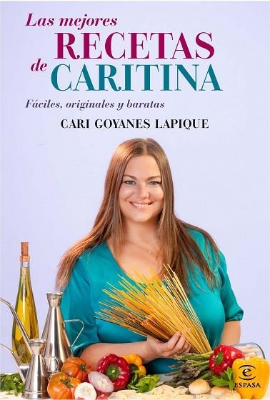 LAS MEJORES RECETAS DE CARITINA | 9788467037098 | GOYANES LAPIQUE, CARI