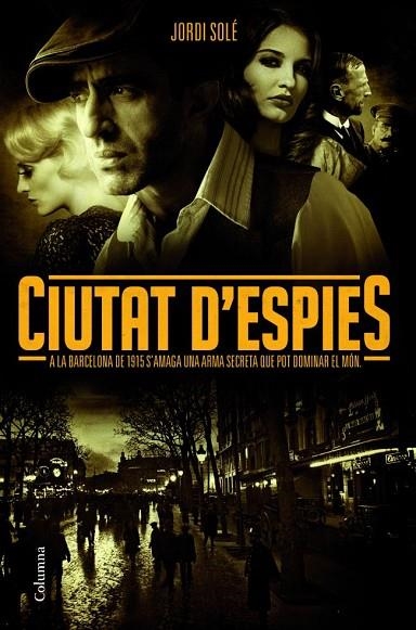 CIUTAT D'ESPIES | 9788466414753 | JORDI SOLE