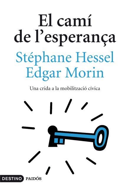 EL CAMI DE L'ESPERANÇA | 9788497102131 | HESSEL, STEPHANE / MORIN, EDGAR