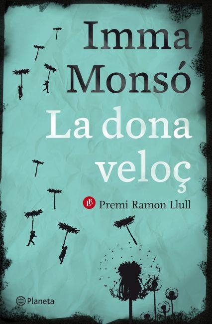 LA DONA VELOÇ | 9788497082389 | IMMA MONSO