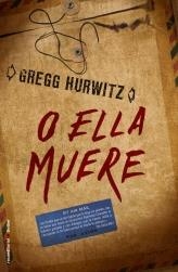 O ELLA MUERE | 9788499184005 | HURWITZ, GREGG