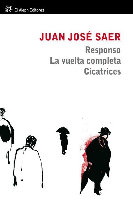 RESPONSO LA VUELTA COMPLETA CICATRICES | 9788415325253 | SAER, JUAN JOSE