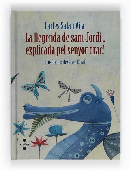 LA LLEGENDA DE SANT JORDI EXPLICADA PEL SENYOR DRAC | 9788466130103 | CARLES SALA I VILA