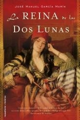 REINA DE LAS DOS LUNAS, LA | 9788499184326 | JOSE MANUEL GARCIA MARTIN