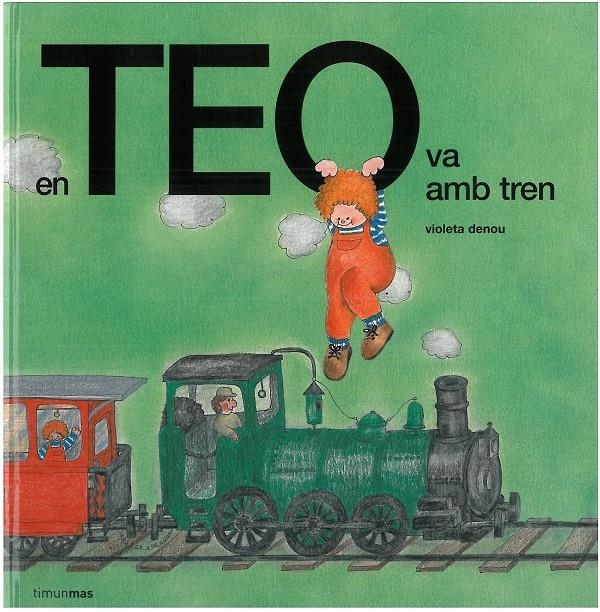 TEO VA AMB TREN, EN | 9788499328270 | DENOU, VIOLETA