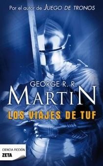 LOS VIAJES DE TUF | 9788498722550 | GEORGE R. R. MARTIN