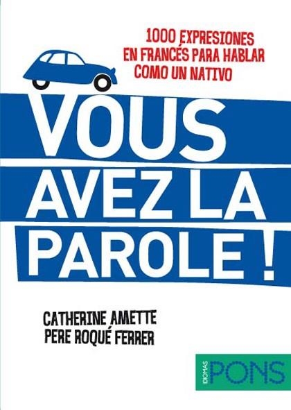 VOUS AVEZ LA PAROLE | 9788484437604 | AMETTE, CATHERINE / ROQUE FERRER, PERE