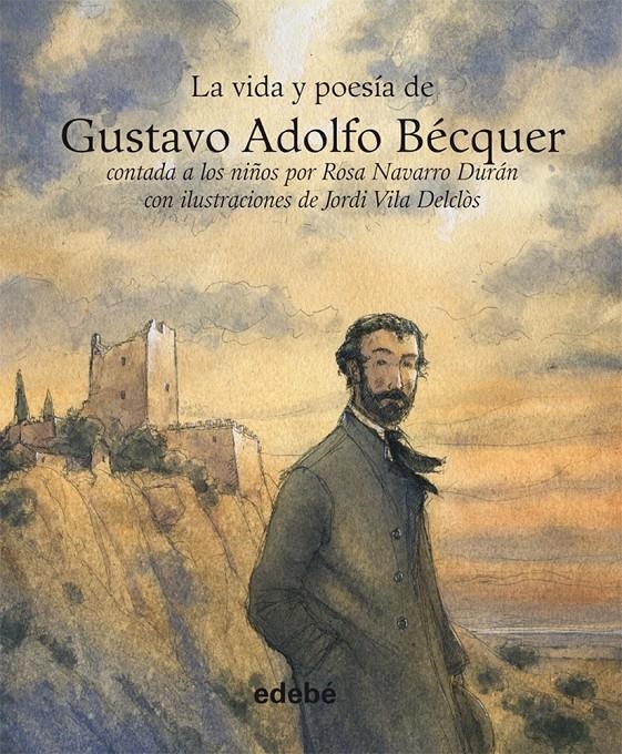 VIDA Y POESIA DE GUSTAVO ADOLFO BECQUER | 9788468303109 | NAVARRO, ROSA/VILA DELCLOS, JORDI