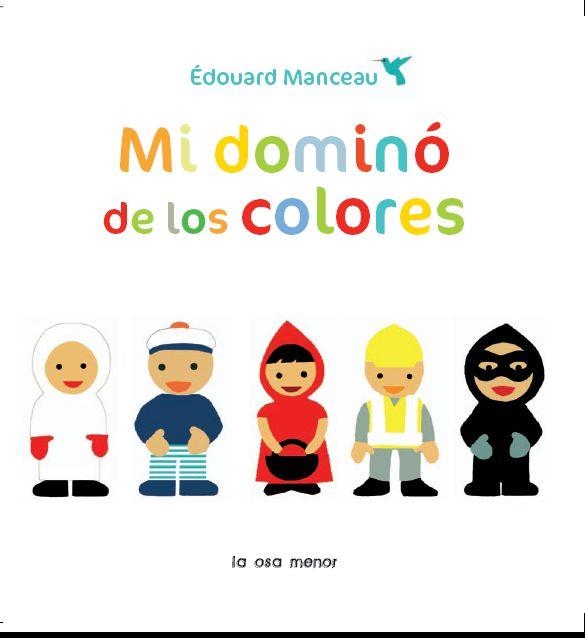 MI DOMINO DE LOS COLORES | 9788492766543 | MANCEAU, EDOUARD