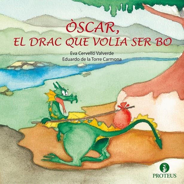 OSCAR EL DRAC QUE VOLIA SER BO | 9788415047834 | CERVELLO VALVERDE, EVA & TORRE CARMONA, EDUARDO