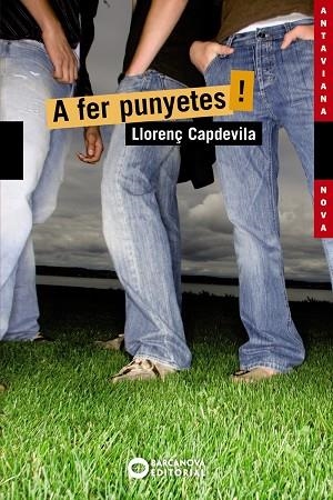 A FER PUNYETES ! | 9788448929114 | LLORENÇ CAPDEVILA