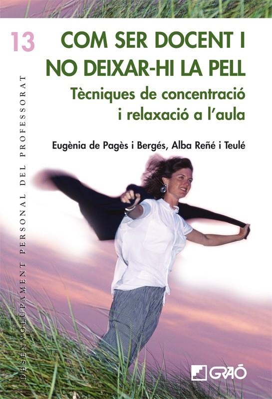 COM SER DOCENT I NO DEIXAR-HI LA PELL | 9788478275359 | DE PAGES, EUGENIA