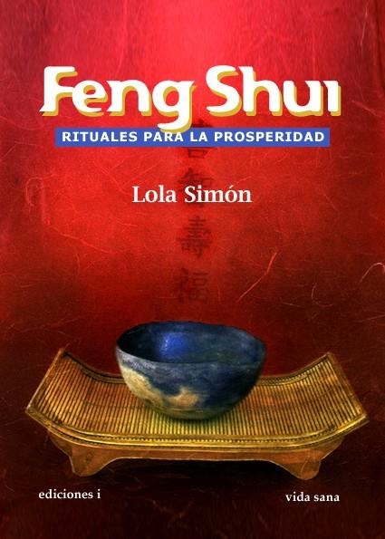 FENG SHUI: RITUALES PARA LA PROSPERIDAD | 9788496851689 | SIMON, LOLA