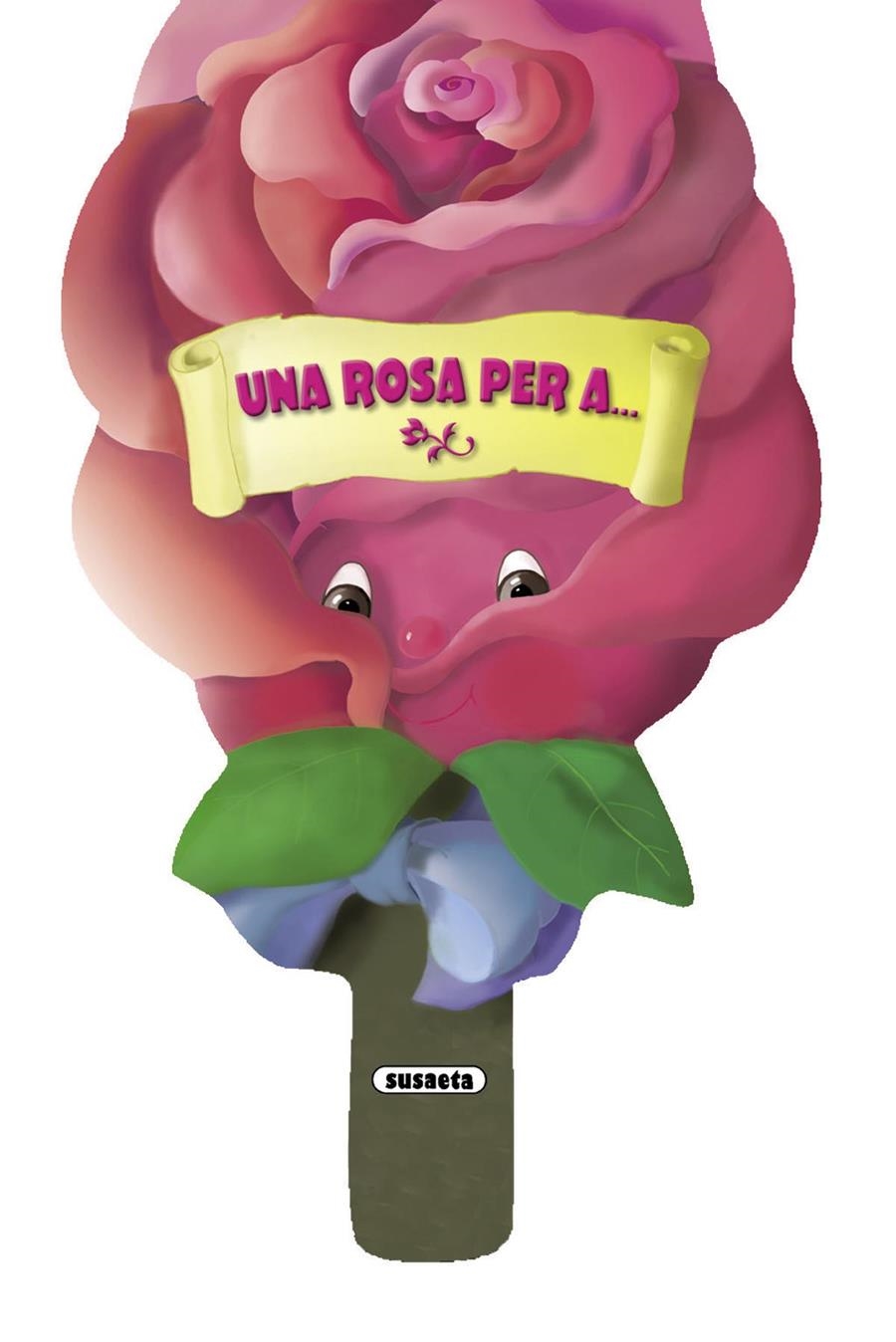 ROSA PER A... , UNA | 9788467704600 | SUSAETA, EQUIPO