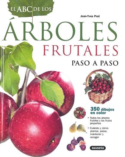 EL ABC DE LOS ARBOLES FRUTALES PASO A PASO | 9788430552054 | PRAT, JEAN-YVES/BORDIER, JOËL