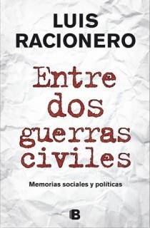 LUIS RACIONERO ENTRE DOS GUERRAS CIVILES | 9788466650533 | LUIS RACIONERO