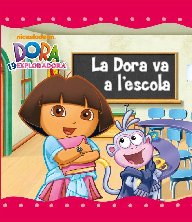 DORA VA A L'ESCOLA, LA | 9788448832070 | DORA L'EXPLORADORA